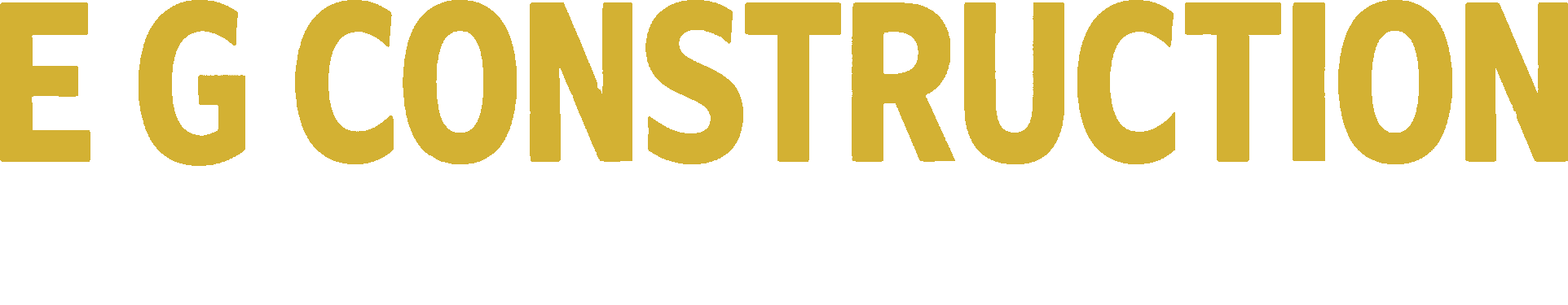 E G Construction — reliable local builders